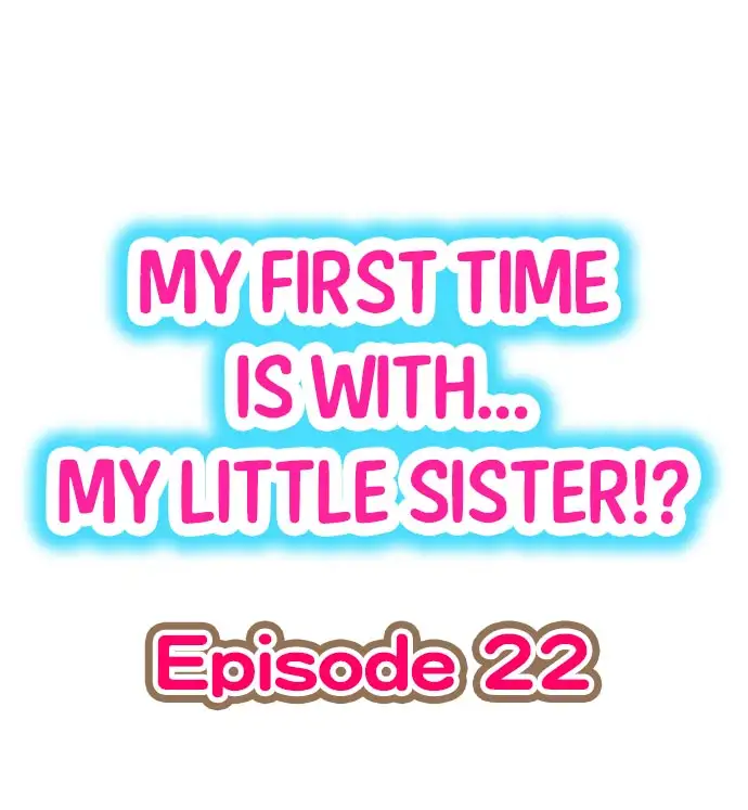 My First Time is with…. My Little Sister?! Chapter 22 - Page 1