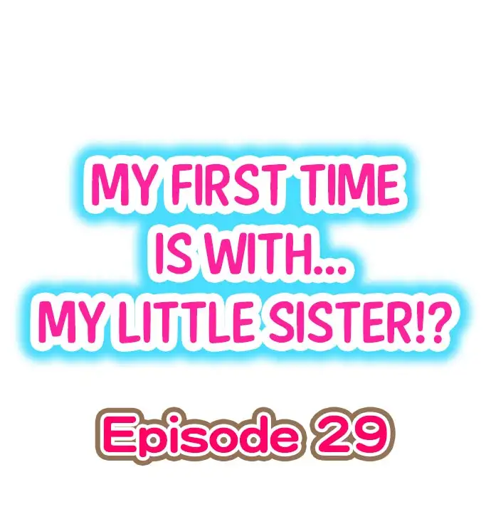 My First Time is with…. My Little Sister?! Chapter 29 - Page 1