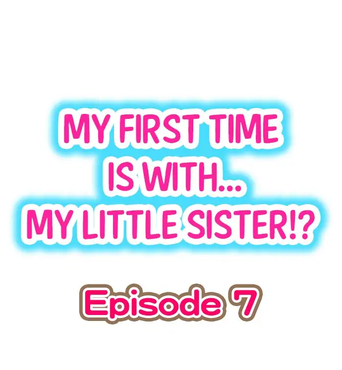 My First Time is with…. My Little Sister?! Chapter 7 - Page 1