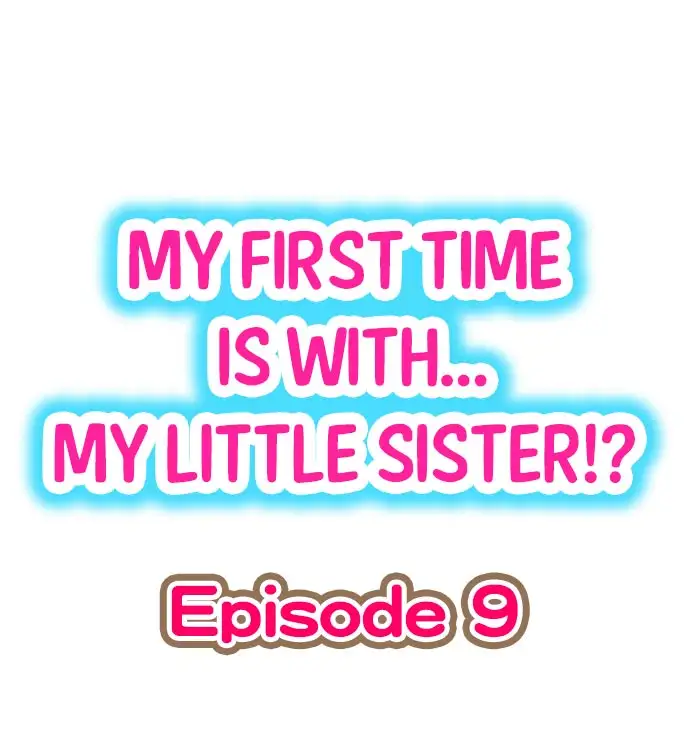 My First Time is with…. My Little Sister?! Chapter 9 - Page 1