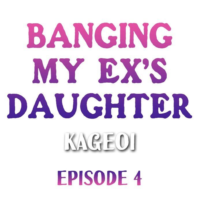 Banging My Ex's Daughter Chapter 4 - Page 1